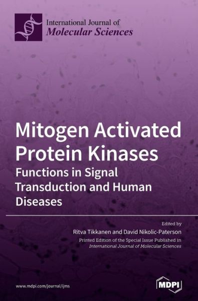Cover for Ritva Tikkanen · Mitogen Activated Protein Kinases: Functions in Signal Transduction and Human Diseases (Hardcover Book) (2020)