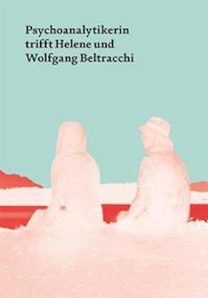 Cover for Jeannette Fischer · Psychoanalytikerin trifft Helene und Wolfgang Beltracchi (Hardcover Book) (2022)