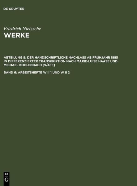 Arbeitsh.W II 1 und W II 2 - Nietzsche - Books - Walter de Gruyter - 9783110176704 - December 19, 2006
