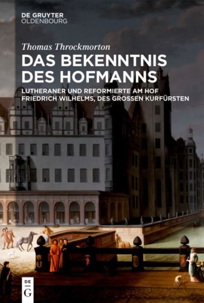 Cover for Throckmorton · Das Bekenntnis des Hofmann (Book) (2019)
