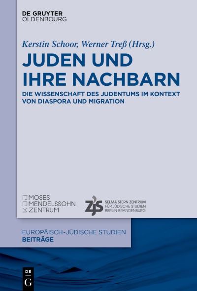 Juden und ihre Nachbarn - No Contributor - Boeken - Walter de Gruyter - 9783110770704 - 18 juli 2022