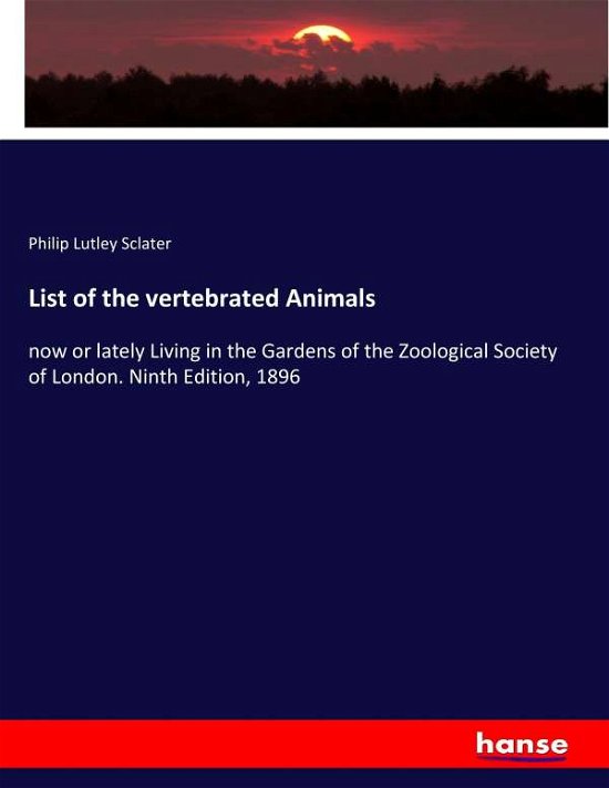 Cover for Sclater · List of the vertebrated Animals (Bog) (2017)