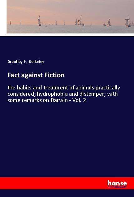 Fact against Fiction - Berkeley - Books -  - 9783337580704 - 