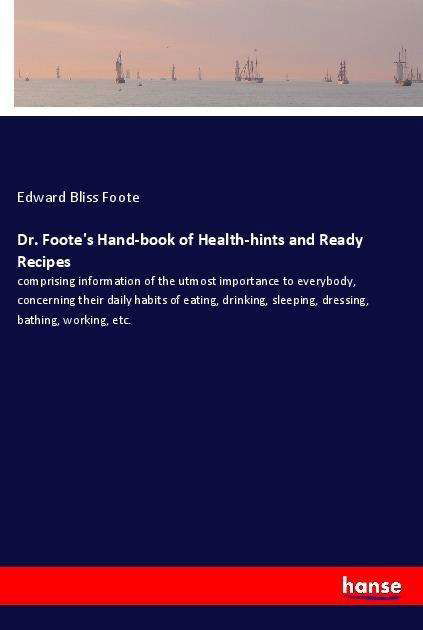 Dr. Foote's Hand-book of Health-h - Foote - Livros -  - 9783337593704 - 