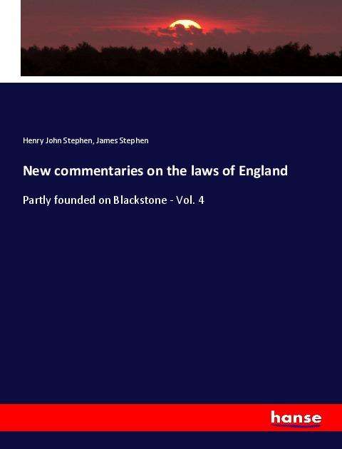 Cover for Stephen · New commentaries on the laws of (Book)