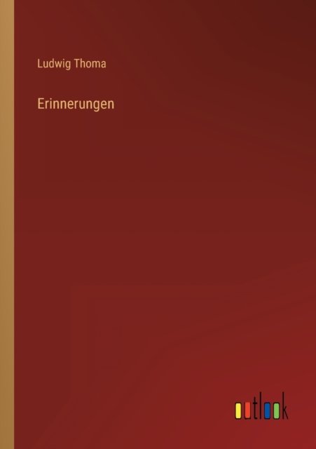Cover for Ludwig Thoma · Erinnerungen (Paperback Book) (2022)