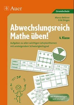 Cover for Marco Bettner · Abwechslungsreich Mathe üben! 4. Klasse (Pamflet) (2010)