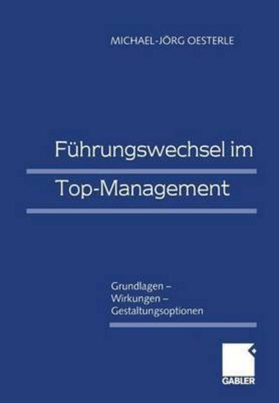 Cover for Michael-Jorg Oesterle · Fuhrungswechsel im Top-Management (Paperback Book) [1999 edition] (1999)