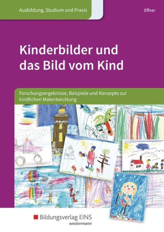 Cover for Effner · Kinderbilder und das Bild vom Ki (Book)