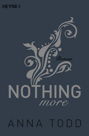 Cover for Anna Todd · Heyne.41970 Todd.Nothing more (Book)