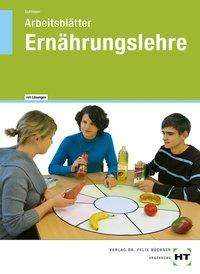 Ernährungslehre,Arb.+Lös. - Schlieper - Books -  - 9783582601704 - 