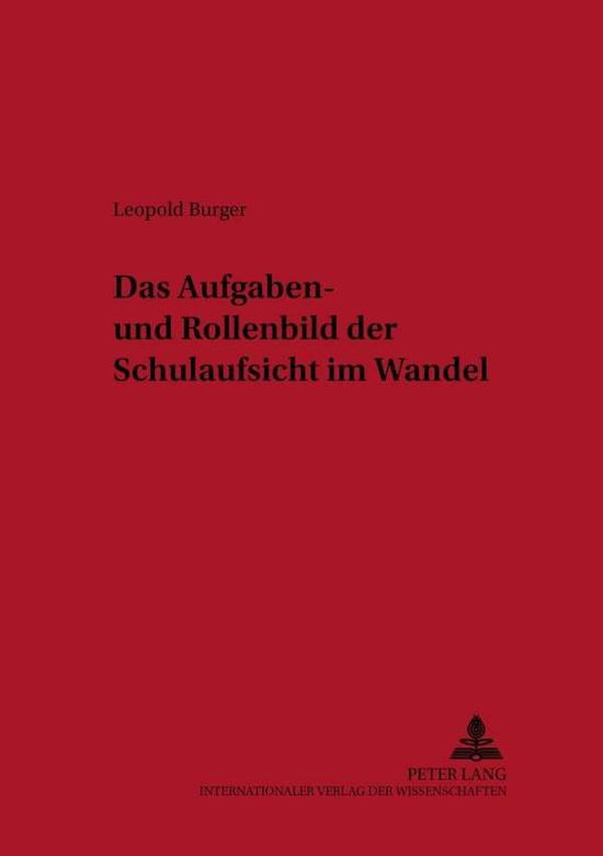 Cover for Leopold Burger · Das Aufgaben- Und Rollenbild Der Schulaufsicht Im Wandel - Berufliche Qualifizierung (Paperback Book) [German edition] (2001)