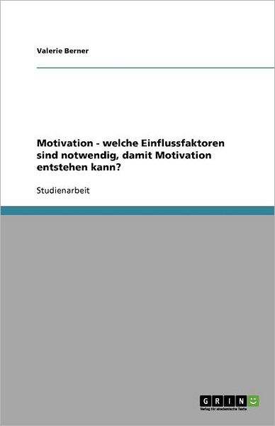 Cover for Berner · Motivation - welche Einflussfakt (Buch) [German edition] (2013)