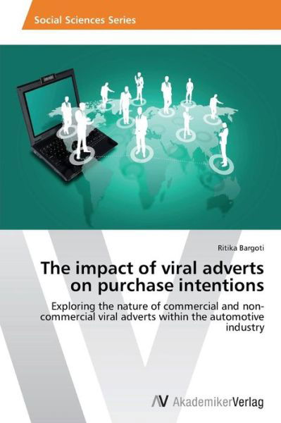 Cover for Bargoti Ritika · The Impact of Viral Adverts on Purchase Intentions (Paperback Book) (2013)