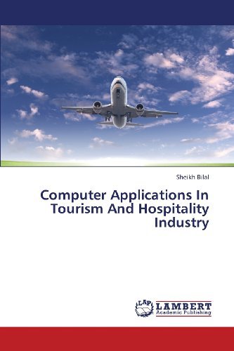 Cover for Sheikh Bilal · Computer Applications in Tourism and Hospitality Industry (Paperback Book) (2013)