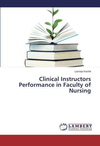 Cover for Lamiaa Keshk · Clinical Instructors Performance in Faculty of Nursing (Paperback Book) (2013)