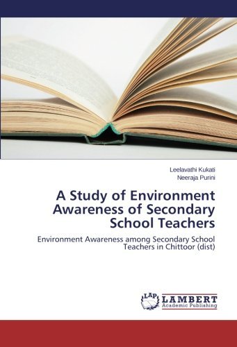 Cover for Neeraja Purini · A Study of Environment Awareness of Secondary School Teachers: Environment Awareness Among Secondary School Teachers in Chittoor (Dist) (Paperback Bog) (2014)