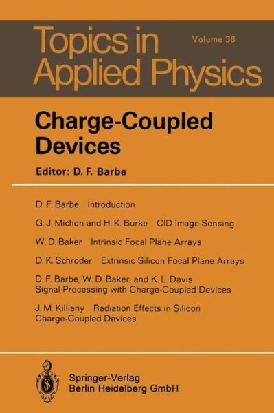 Charge-Coupled Devices - Topics in Applied Physics - D F Barbe - Bøker - Springer-Verlag Berlin and Heidelberg Gm - 9783662312704 - 23. august 2014