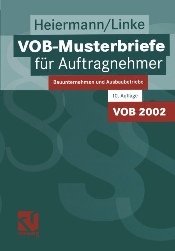 Cover for Wolfgang Heiermann · Vob-Musterbriefe Fur Auftragnehmer: Bauunternehmen Und Ausbaubetriebe (Taschenbuch) [10th 10. Aufl. 2003. Softcover Reprint of the Orig edition] (2013)