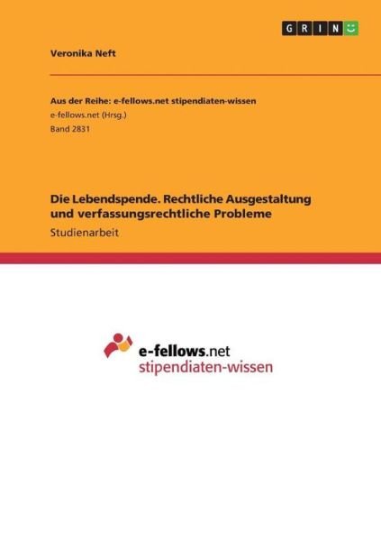 Cover for Neft · Die Lebendspende. Rechtliche Ausge (Bog)