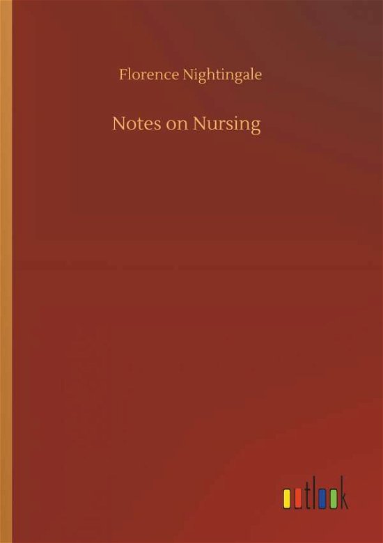 Cover for Nightingale · Notes on Nursing (Book) (2018)