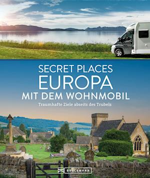 Cover for Jörg Berghoff · Secret Places Europa mit dem Wohnmobil (Book) (2024)