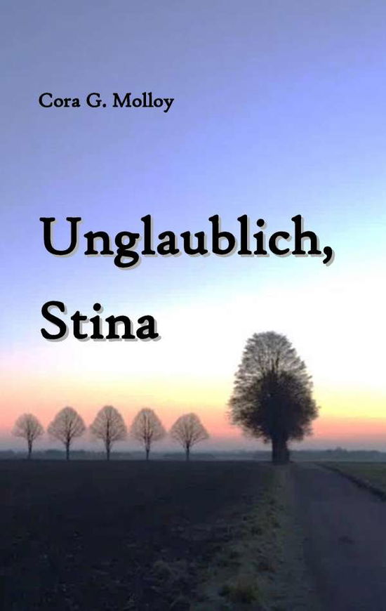 Cover for Molloy · Unglaublich, Stina (Book)