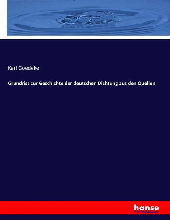 Cover for Goedeke · Grundriss zur Geschichte der de (Bok) (2017)