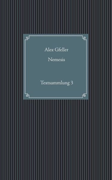 Cover for Gfeller · Nemesis (Book) (2020)