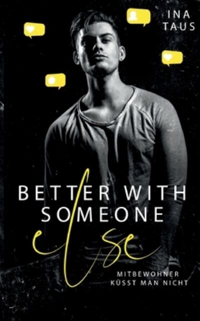 Cover for Ina Taus · Better with Someone else (Book) (2023)