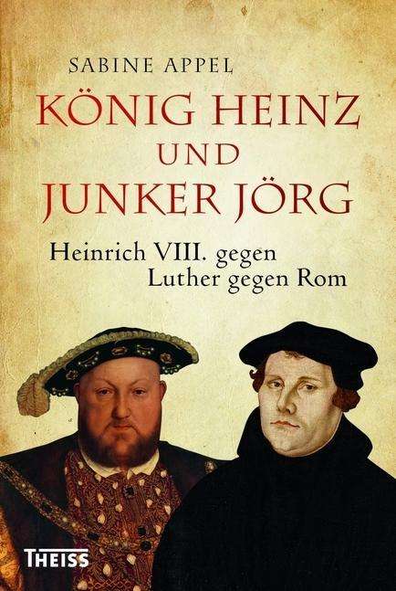 Cover for Appel · König Heinz und Junker Jörg (Book)