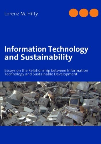 Information Technology and Sustainability - Lorenz M. Hilty - Kirjat - Books On Demand - 9783837019704 - maanantai 9. kesäkuuta 2008