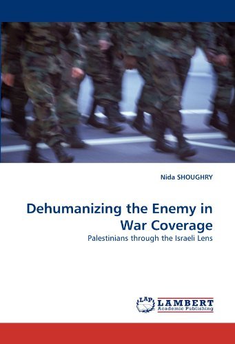 Cover for Nida Shoughry · Dehumanizing the Enemy in War Coverage: Palestinians Through the Israeli Lens (Paperback Bog) (2010)