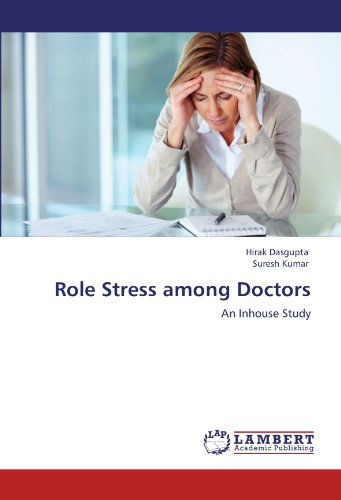 Cover for Suresh Kumar · Role Stress Among Doctors: an Inhouse Study (Paperback Book) (2011)