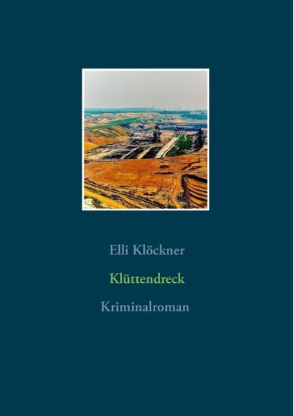 Cover for Klöckner · Klüttendreck (Buch) (2017)