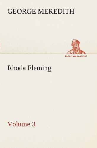 Cover for George Meredith · Rhoda Fleming  -  Volume 3 (Tredition Classics) (Paperback Book) (2013)