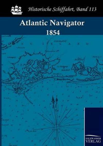 Cover for Anonym · The Atlantic Navigator (Paperback Book) (2009)