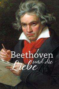 Cover for Kunze · Beethoven und die Liebe (Book)