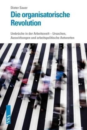 Cover for Sauer · Die organisatorische Revolution (Book)