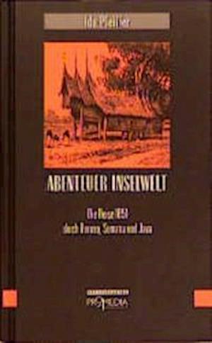 Abenteuer Inselwelt - Ida Pfeiffer - Livres - Promedia - 9783900478704 - 1 octobre 1993