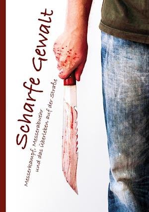 Cover for Sven Ackermann · Scharfe Gewalt (Hardcover Book) (2020)