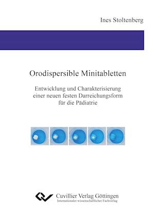 Cover for Ines Stoltenberg · Orodispersible Minitabletten. Entwicklung und Charakterisierung einer neuen festen Darreichungsform für die Pädiatrie (Paperback Book) (2012)