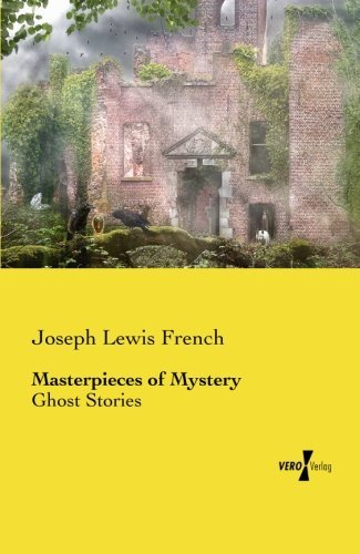 Cover for Joseph Lewis French · Masterpieces of Mystery: Ghost Stories (Paperback Book) (2019)