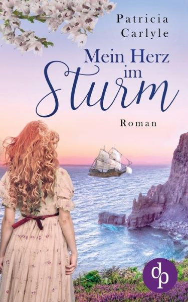 Cover for Patricia Carlyle · Mein Herz im Sturm (Paperback Book) (2019)