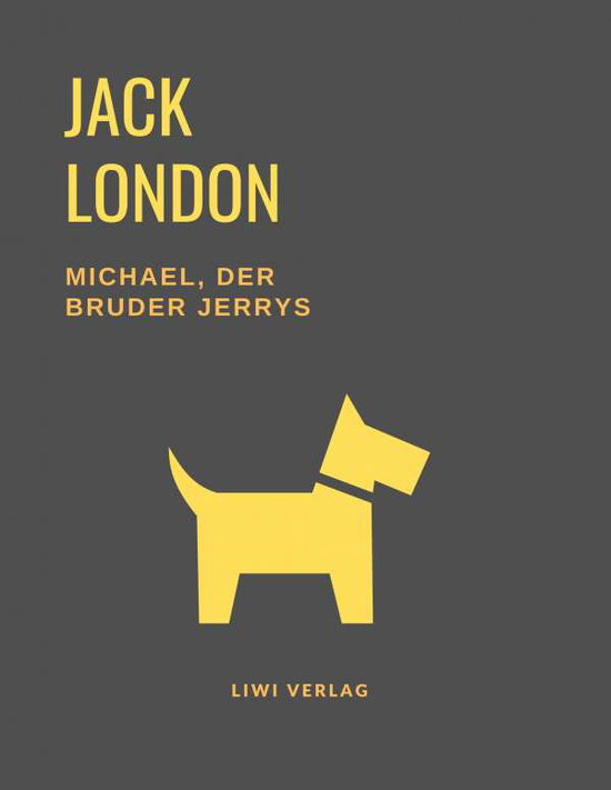 Cover for London · Michael, der Bruder Jerrys (Eine (Buch)