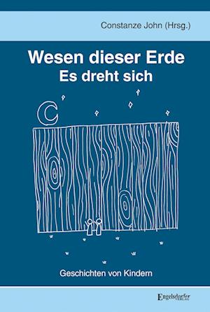 Cover for Constanze John · Wesen dieser Erde (Book) (2024)