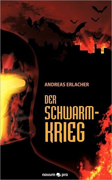 Cover for Erlacher · Der Schwarmkrieg (Book) [German edition] (2011)