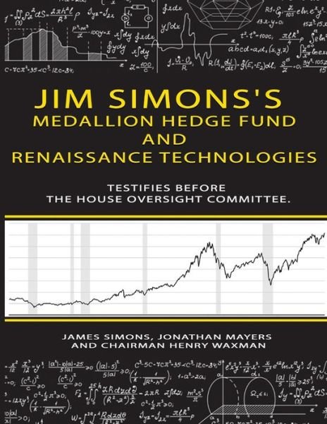 Cover for James Simons · Jim Simons's Medallion hedge fund and Renaissance technologies testifies before the House Oversight Committee. (Pocketbok) (2020)