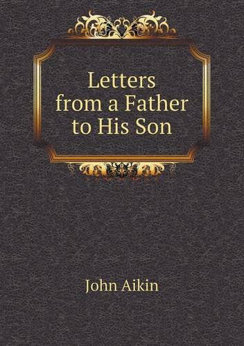 Cover for John Aikin · Letters from a Father to His Son (Paperback Book) (2013)