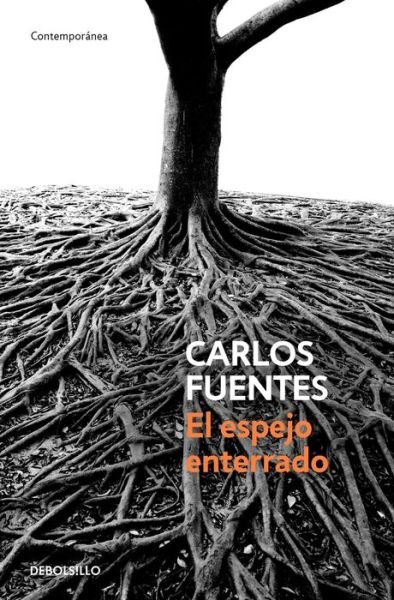 Cover for Carlos Fuentes · El espejo enterrado (Paperback Bog) (2018)